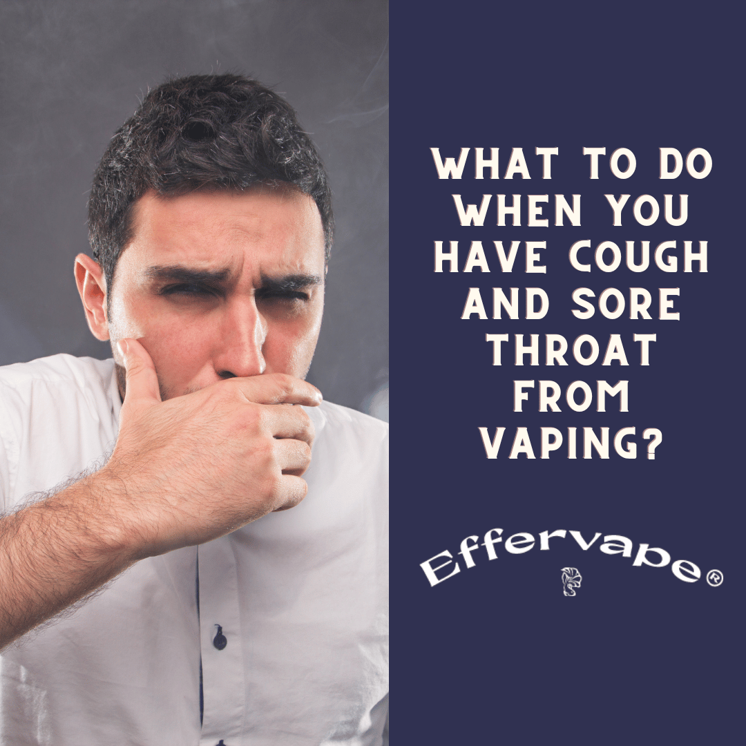 Blog Image of Things you should know: What to do when you have cough and sore throat from vaping?